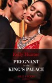 Pregnant In The King's Palace (Mills & Boon Modern) (Claimed by a King, Book 4) (eBook, ePUB)