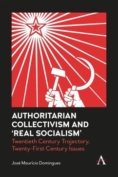 Authoritarian Collectivism and 'Real Socialism' - Domingues, Jose Mauricio