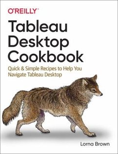 Tableau Desktop Cookbook - Brown, Lorna