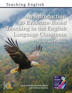 An Introduction to Evidence-Based Teaching in the English Language Classroom - Lethaby, Carol; Mayne, Russell; Harries, Patricia