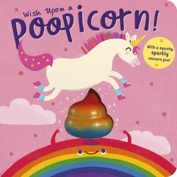 Wish Upon a Poopicorn Wish Upon a Poopicorn