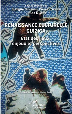 Renaissance culturelle Guiziga - Djabou, Ada; Oumarou, Djaligue; Tchimabi, Pierre