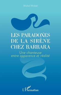 Les paradoxes de la sirène chez Barbara - Wrobel, Michel