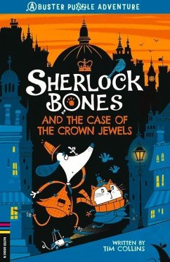 Sherlock Bones and the Case of the Crown Jewels - Collins, Tim