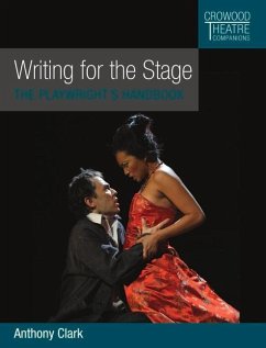 Writing for the Stage - Clark, Anthony