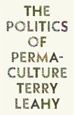 The Politics of Permaculture