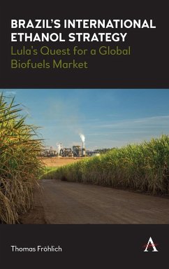 Brazil's International Ethanol Strategy - Fröhlich, Thomas