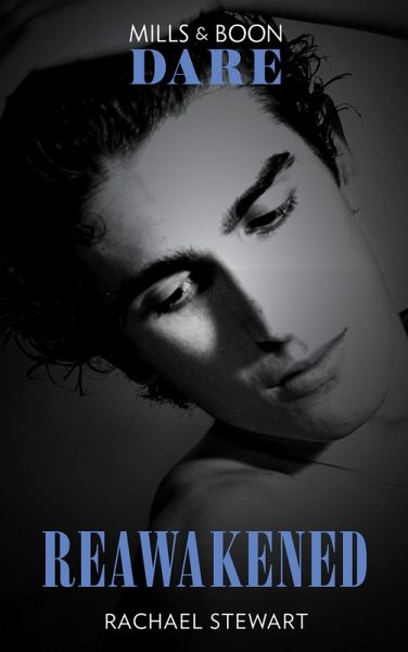 Reawakened (Mills & Boon Dare) (eBook, ePUB)