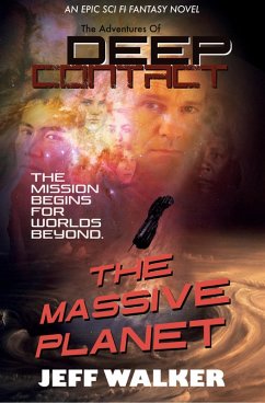 The Massive Planet (The Adventures Of Deep Contact, #1) (eBook, ePUB) - Walker, Jeff
