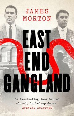 East End Gangland - Morton, James