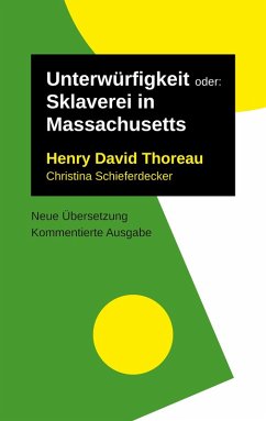 Unterwürfigkeit (eBook, ePUB) - Thoreau, Henry David; Schieferdecker, Christina