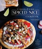 The Quick & Easy Spiced Nice Cookbook (eBook, ePUB)