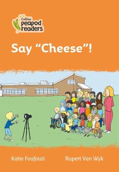 Collins Peapod Readers - Level 4 - Say Cheese! - Foufouti, Katie