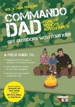 Commando Dad: Forest School Adventures - Sinclair, Neil