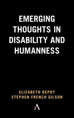 Emerging Thoughts in Disability and Humanness - Depoy, Elizabeth; Gilson, Stephen French