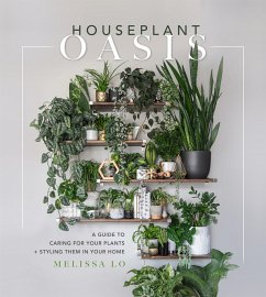 Houseplant Oasis (eBook, ePUB) - Lo, Melissa