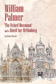 William Palmer: The Oxford Movement and a Quest for Orthodoxy
