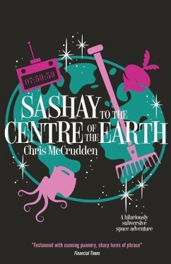 Sashay to the Centre of the Earth - McCrudden, Chris