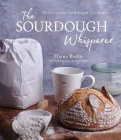 The Sourdough Whisperer (eBook, ePUB) - Boddy, Elaine