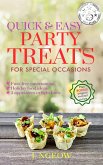 Quick and Easy Party Treats (Healthy Easy Homemade) (eBook, ePUB)