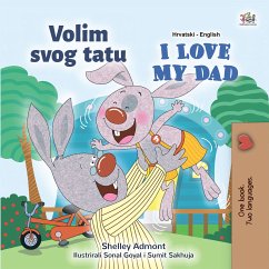 Volim svojeg tatu I Love My Dad (eBook, ePUB) - Admont, Shelley; KidKiddos Books