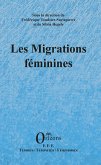 Les migrations féminines Les migrations féminines