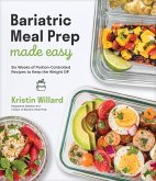Bariatric Meal Prep Made Easy (eBook, ePUB)