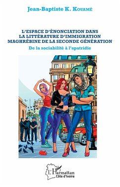 L'espace d'énonciation dans la littérature d'immigration maghrébine de la seconde génération - Kouame, Jean-Baptiste K.