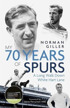 My Seventy Years of Spurs - Giller, Norman