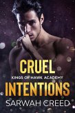 Cruel Intentions (Kings of Hawk Academy, #2) (eBook, ePUB)