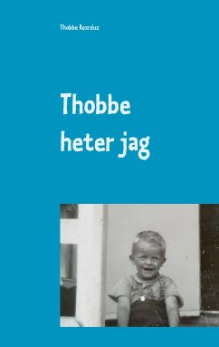 Thobbe heter jag (eBook, ePUB) - Rexréuz, Thobbe