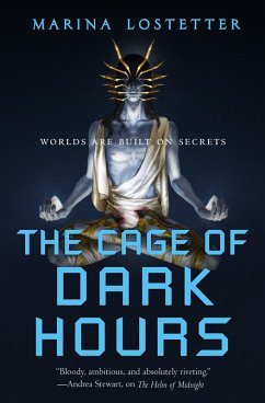 The Cage of Dark Hours (eBook, ePUB) - Lostetter, Marina