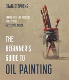 The Beginner's Guide to Oil Painting (eBook, ePUB)