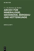 C. J. B. Karsten; H. Dechen: Archiv für Mineralogie, Geognosie, Bergbau und Hüttenkunde. Band 26, Heft 1 (eBook, PDF)