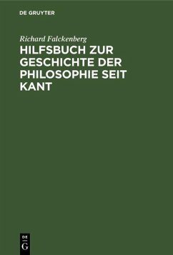 Hilfsbuch zur Geschichte der Philosophie seit Kant (eBook, PDF) - Falckenberg, Richard