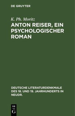 Anton Reiser, ein psychologischer Roman (eBook, PDF) - Moritz, K. Ph.