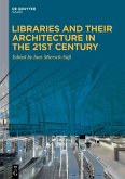 Libraries and Their Architecture in the 21st Century (eBook, ePUB)