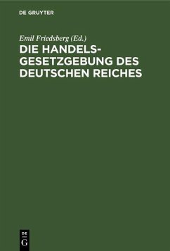Cover Die Handelsgesetzgebung des Deutschen Reiches (eBook, PDF)