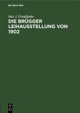 Die Brügger Leihausstellung von 1902 (eBook, PDF)