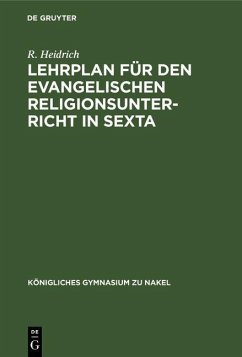 Lehrplan für den evangelischen Religionsunterricht in Sexta (eBook, PDF) - Heidrich, R.