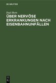 Über nervöse Erkrankungen nach Eisenbahnunfällen (eBook, PDF)