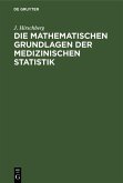 Die Mathematischen Grundlagen der medizinischen Statistik (eBook, PDF)