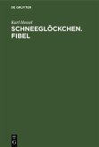 Schneeglöckchen. Fibel (eBook, PDF)
