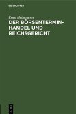 Der Börsenterminhandel und Reichsgericht (eBook, PDF)