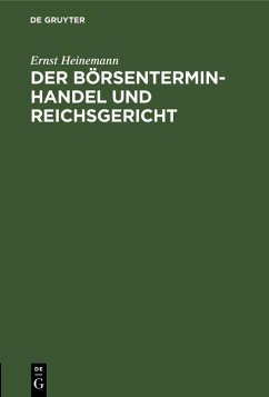 Der Börsenterminhandel und Reichsgericht (eBook, PDF) - Heinemann, Ernst