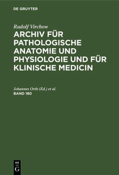 Rudolf Virchow: Archiv für pathologische Anatomie und Physiologie und für klinische Medicin. Band 180 (eBook, PDF)