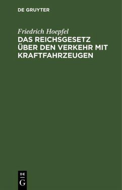 Cover Das Reichsgesetz über den Verkehr mit Kraftfahrzeugen (eBook, PDF)