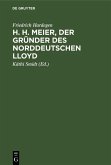 H. H. Meier, der Gründer des Norddeutschen Lloyd (eBook, PDF)