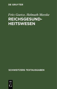 Reichsgesundheitswesen (eBook, PDF) - Goetze, Fritz; Meeske, Helmuth
