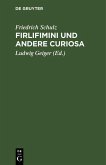 Firlifimini und andere Curiosa (eBook, PDF)